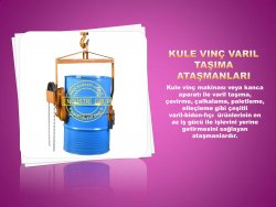 kule-vinc-varil-kaldirma-tasima-cevirme-devirme-yerlestime-calkalama-istifleme-atasmanlari-imalati-fiyati (6)