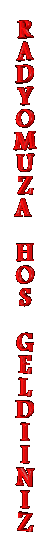 RADYOMUZA HOS GELDINIZ