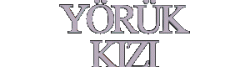 YÖRÜK KIZI BEYAZ YAZI