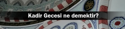 kadir_gecesi_ne_demek